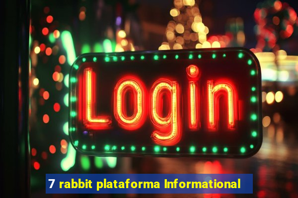 7 rabbit plataforma Informational